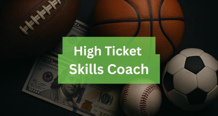 High Ticket Skills Coach 