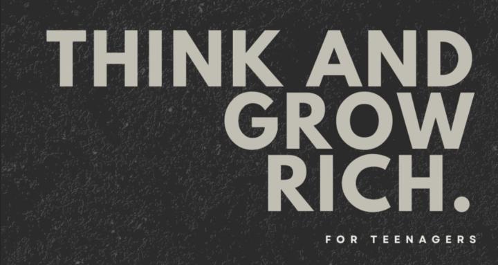 Think and Grow Rich for Teens 