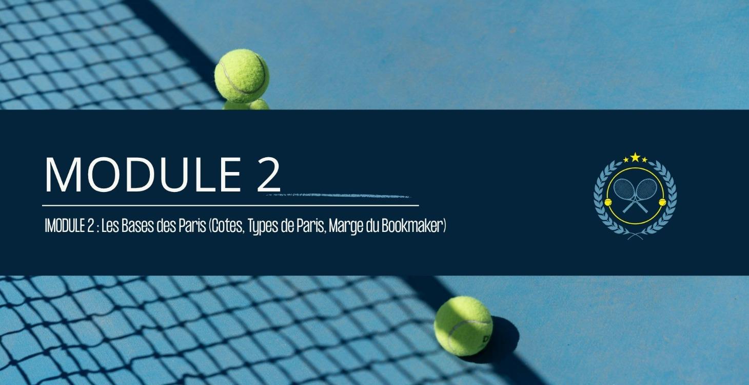 MODULE 2 : Les Bases des Paris