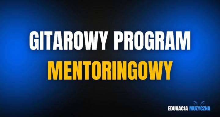 Gitarowy Program Mentoringowy 