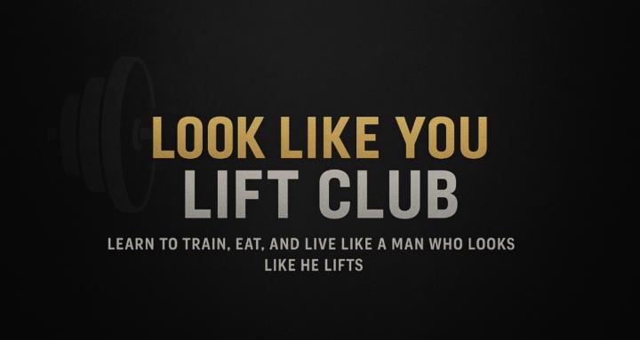 🏆 The Look Like You Lift Club