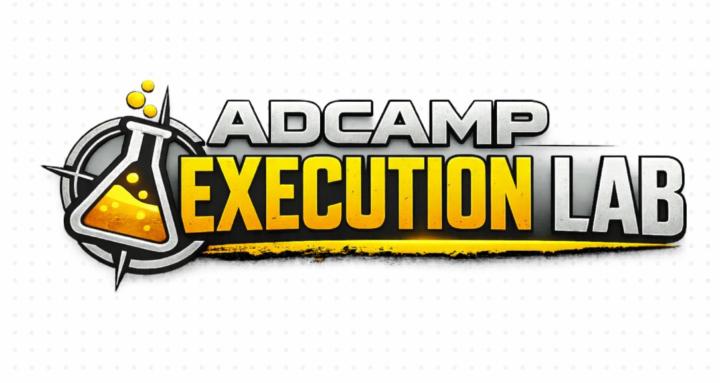 AdCamp Execution Lab
