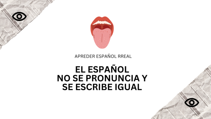 CLASE 02 - EL ESPAÑOL NO SE PRONUNCIA IGUAL QUE SE ESCRIBE