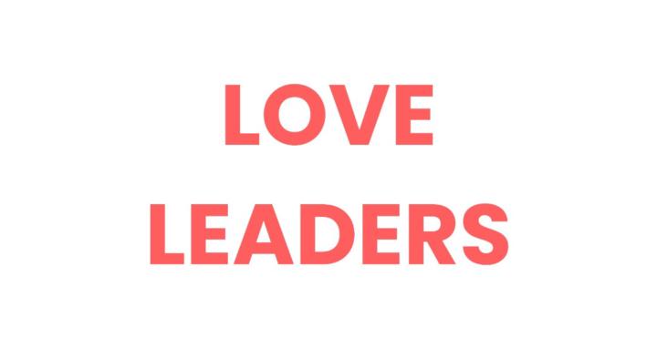Love Leaders