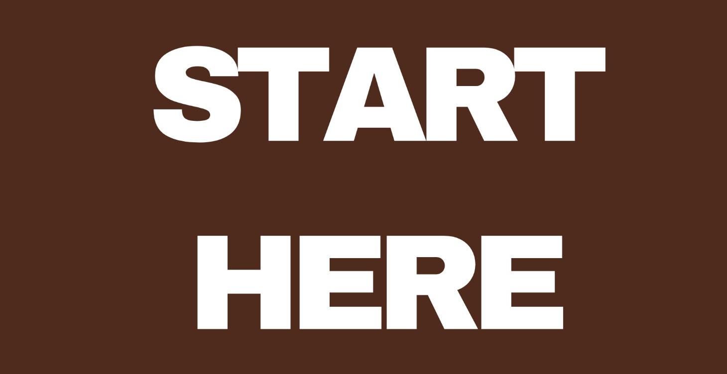 Start Here!