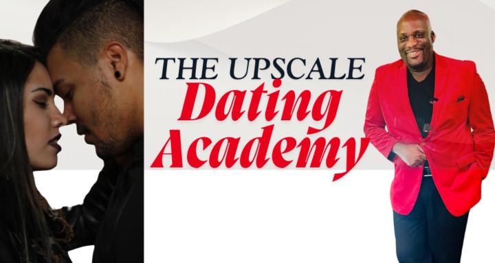 The Upscale Dating Academy