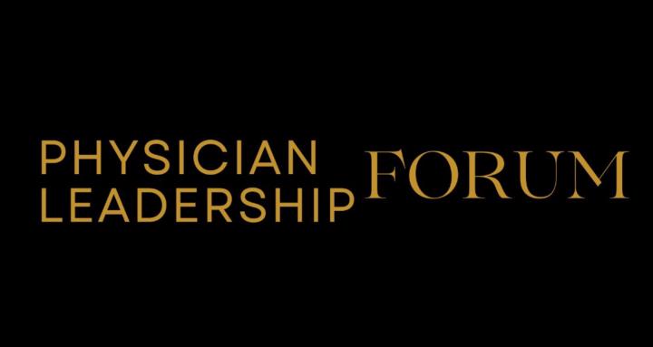 Physician Leadership Forum