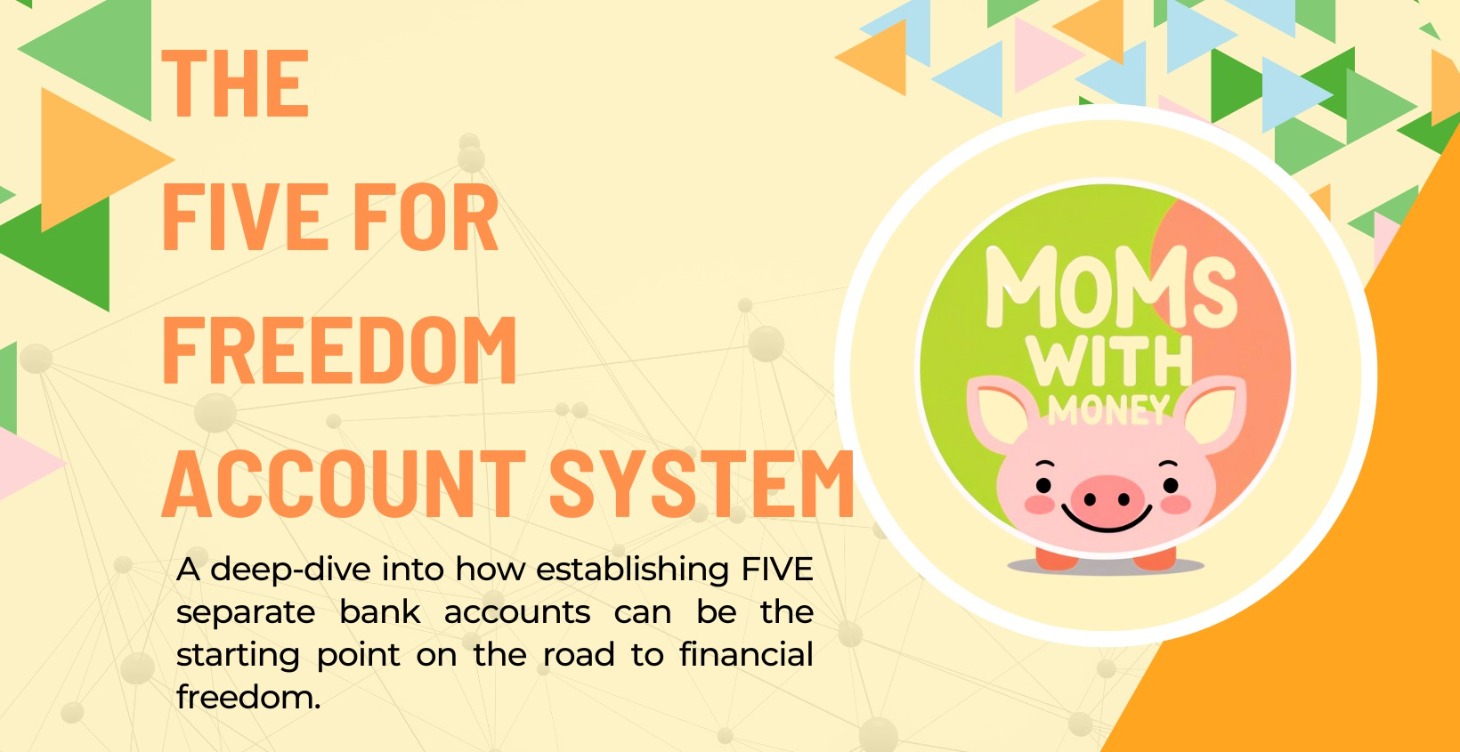 The FIVE for FREEDOM Account System