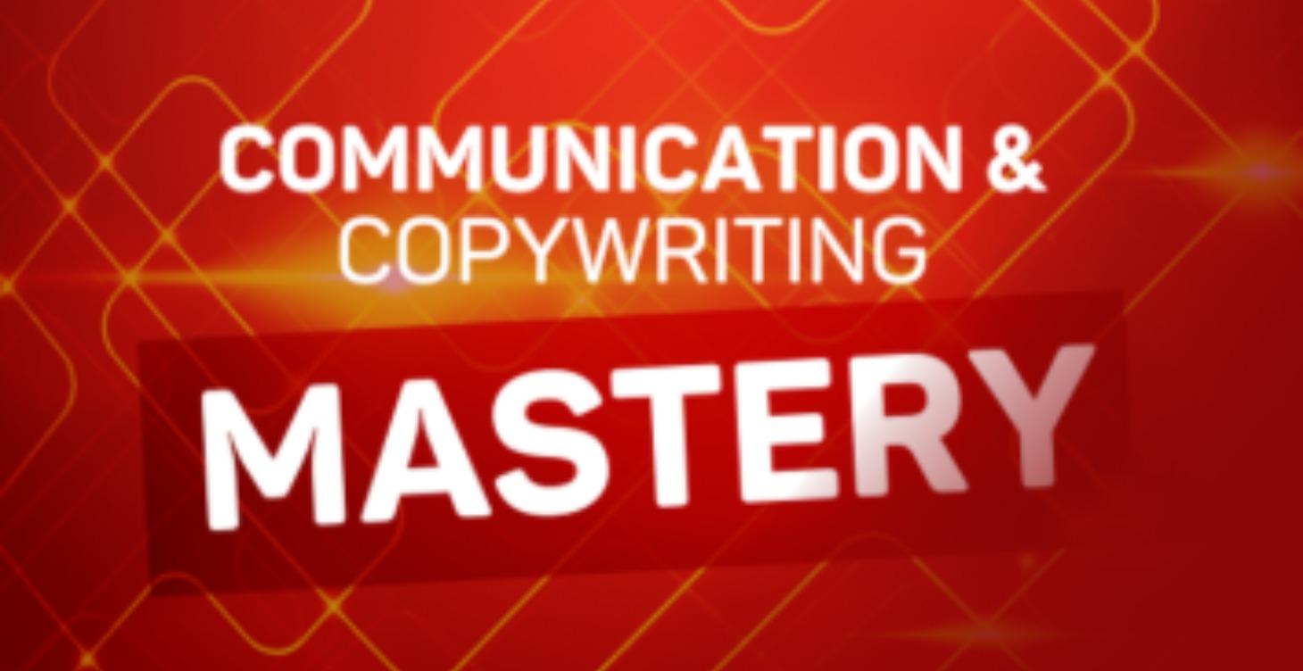 Communication & Copywriting Mastery $497