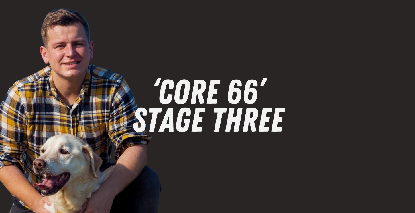 Core 66: Stage Three (29 - 42 Days)