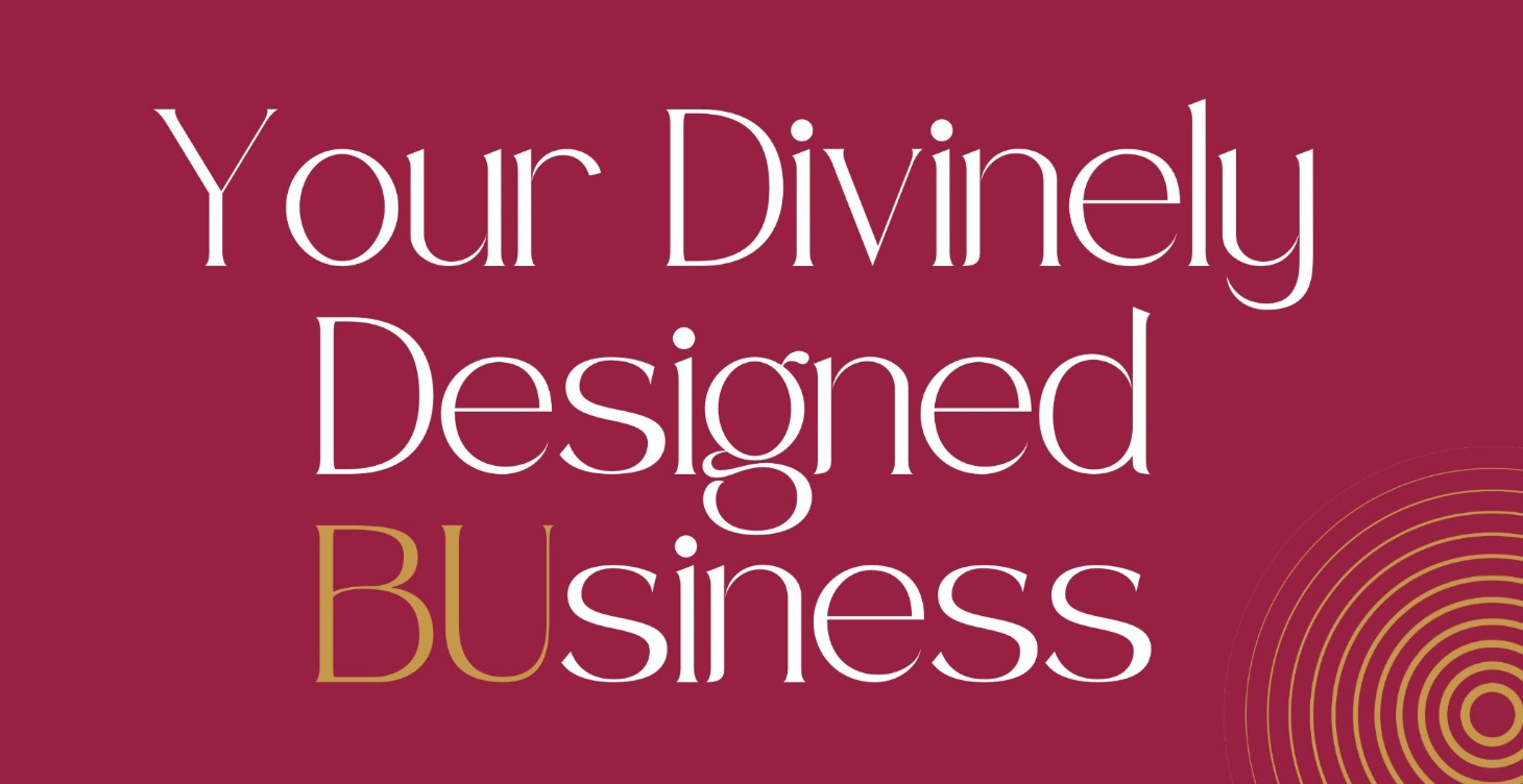 Your Divinely Designed BUsiness