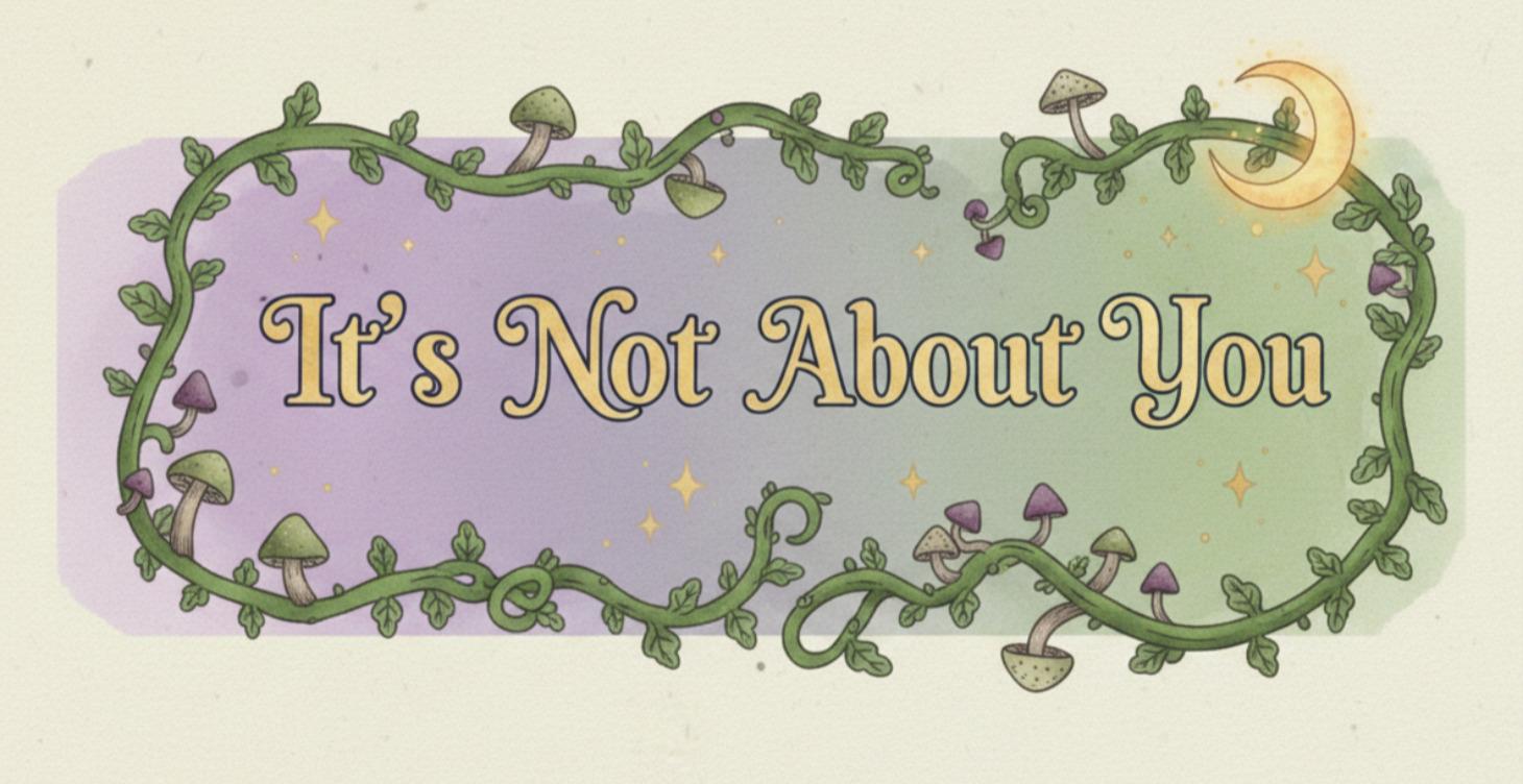 It's Not About You. Deep Dive Workbook
