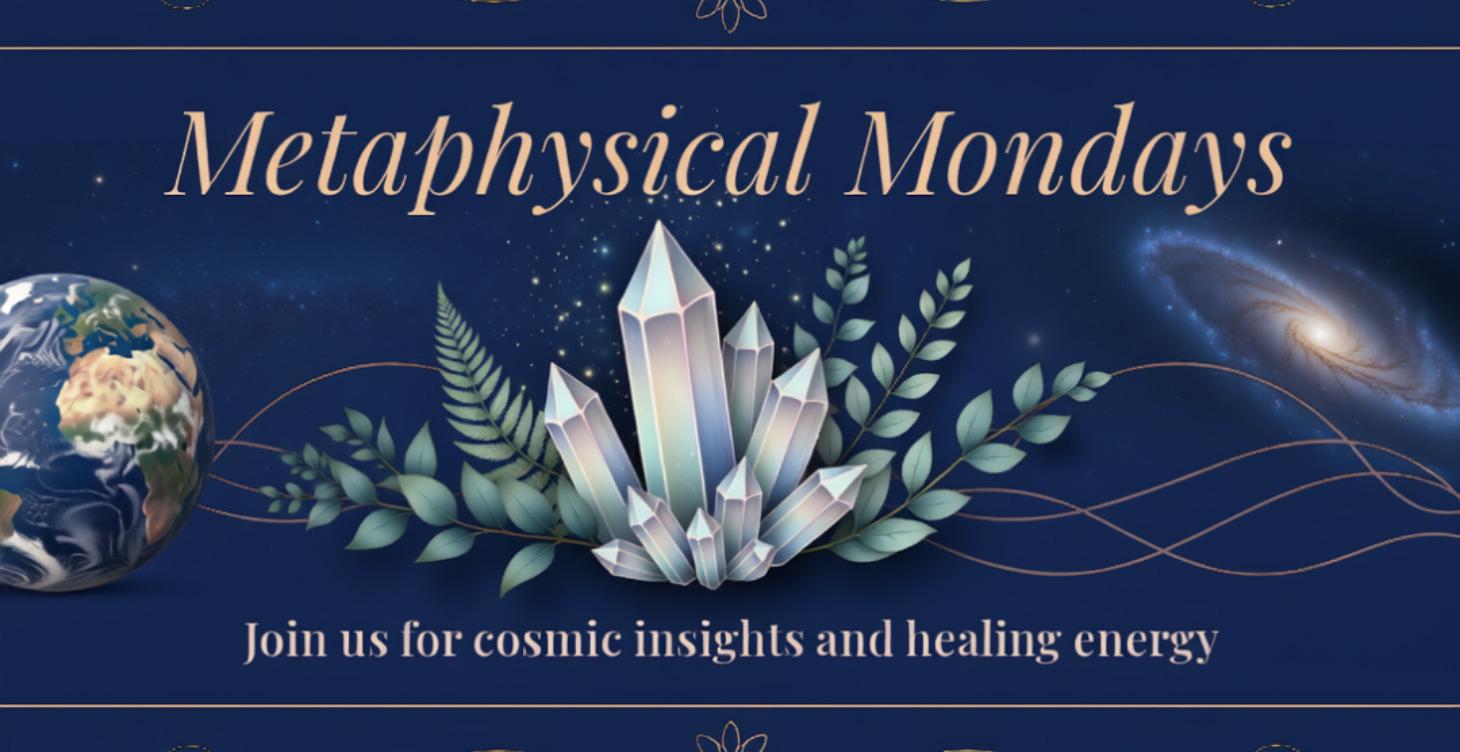 Metaphysical Mondays
