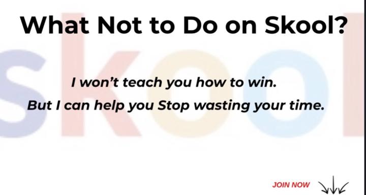What Not To Do On Skool