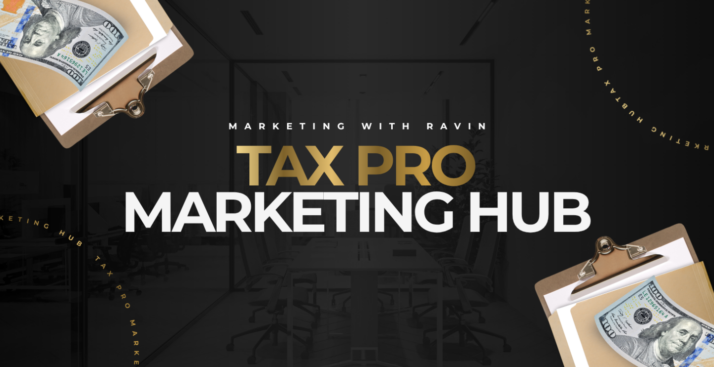 The Tax Pro Marketing Hub