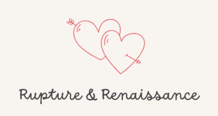 Rupture et Renaissance