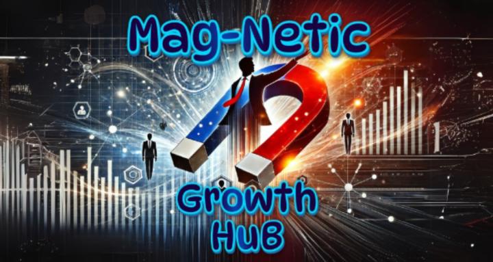 Mag-Netic Growth Hub