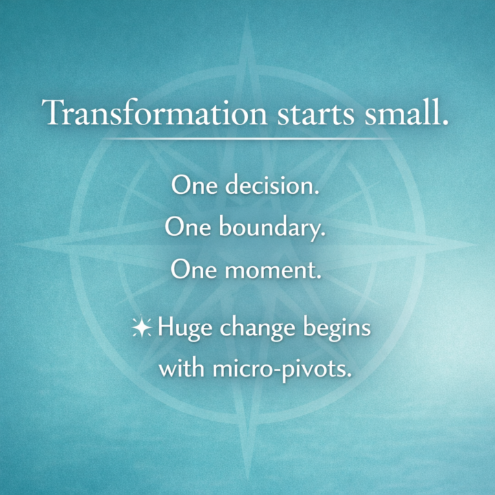 🧭 Big change rarely starts big.