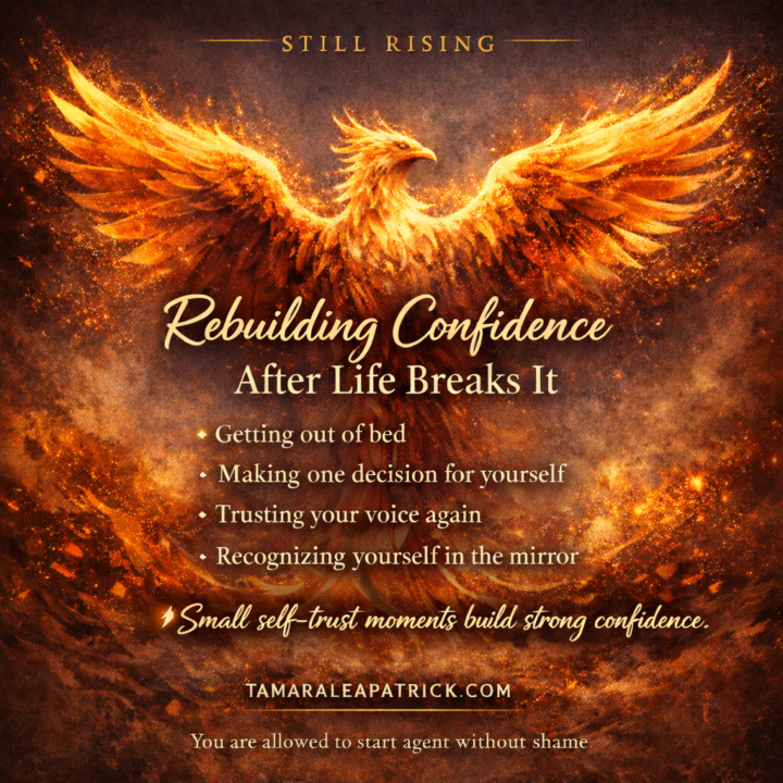 Rebuilding Confidence After Life Breaks It