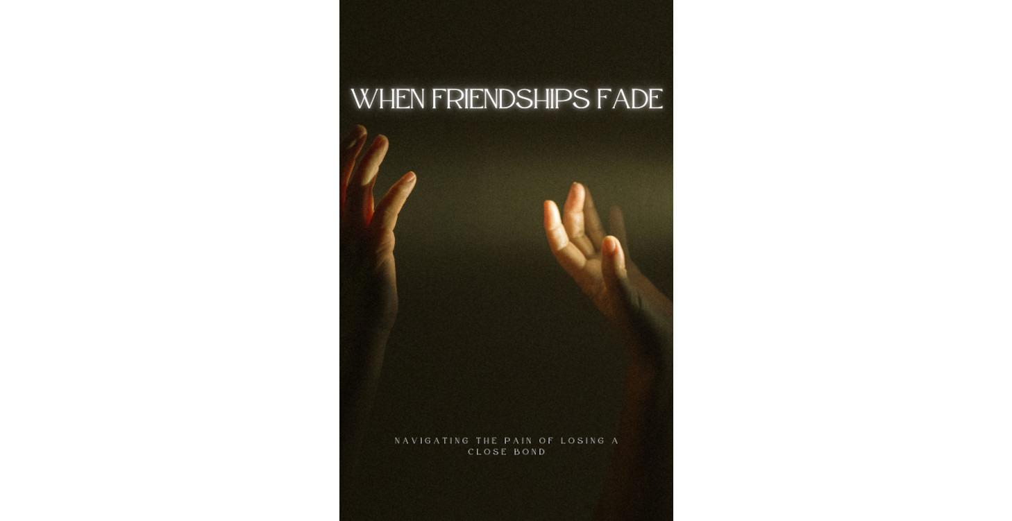 When Friendships Fade