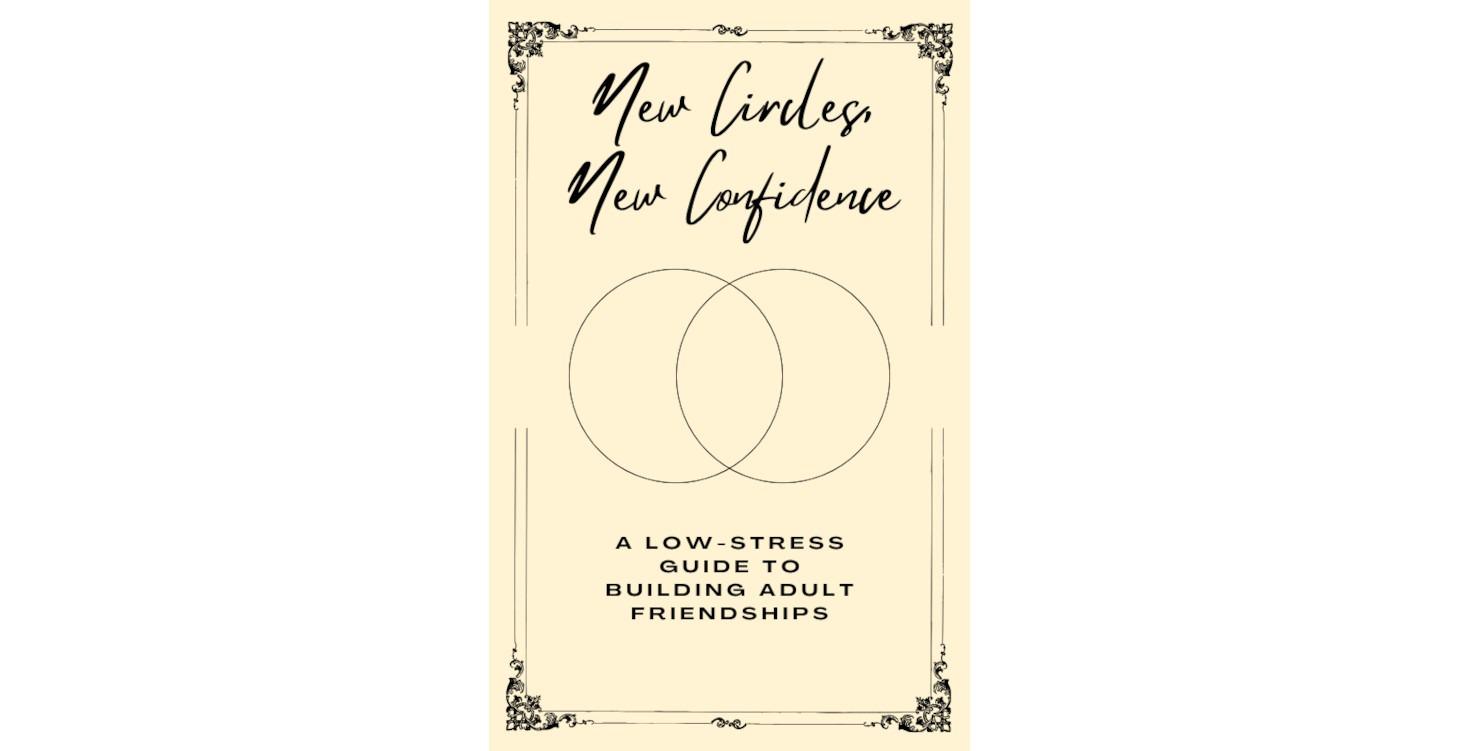 New Circles New Confidence