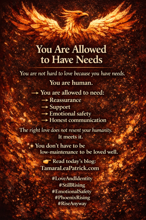 You Are Allowed to Have Needs