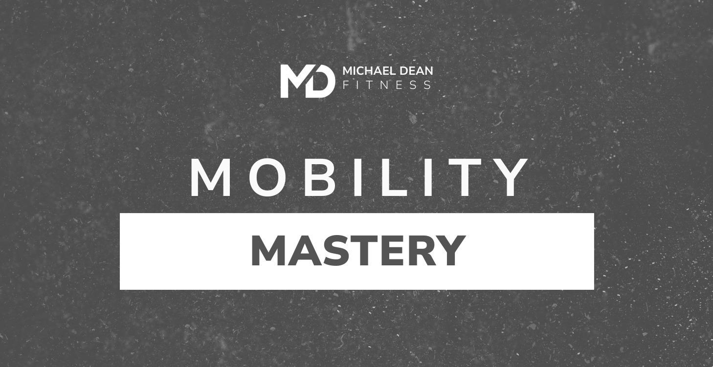 Mobility Mastery