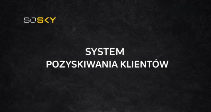 System Pozyskiwania Klientów
