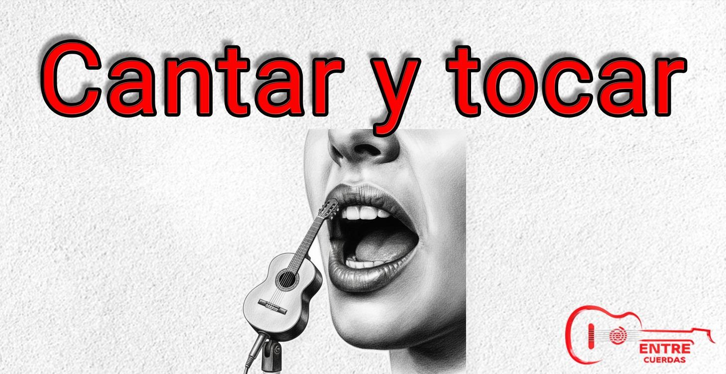 🟢 🟡 Tocar y cantar al mismo tiempo