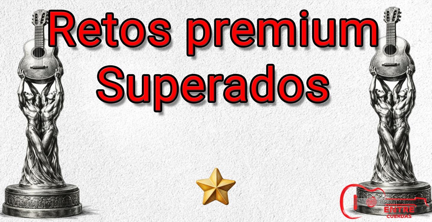 ⭐ Retos premium superados ⭐