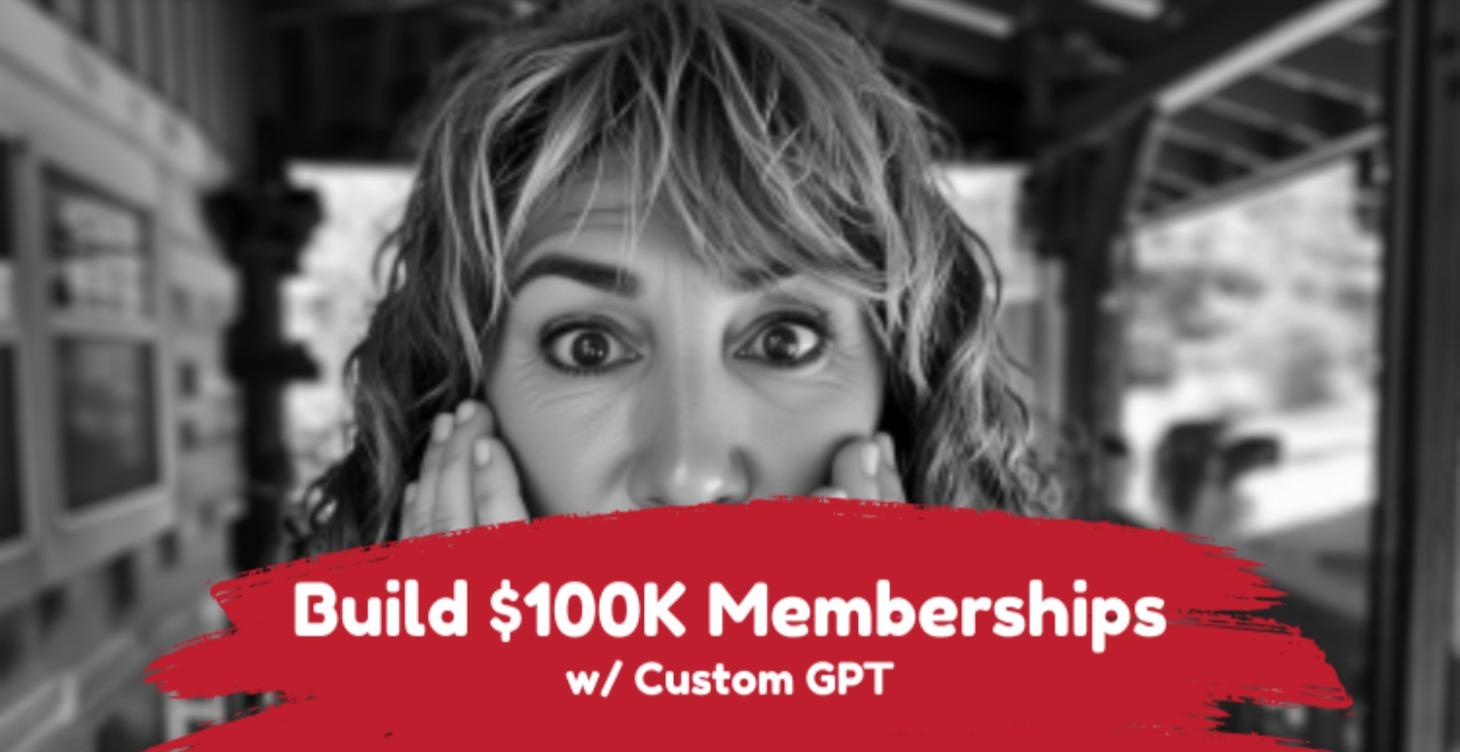 $100k Membership Architect GPT