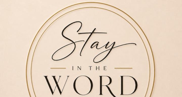 Stay In The Word