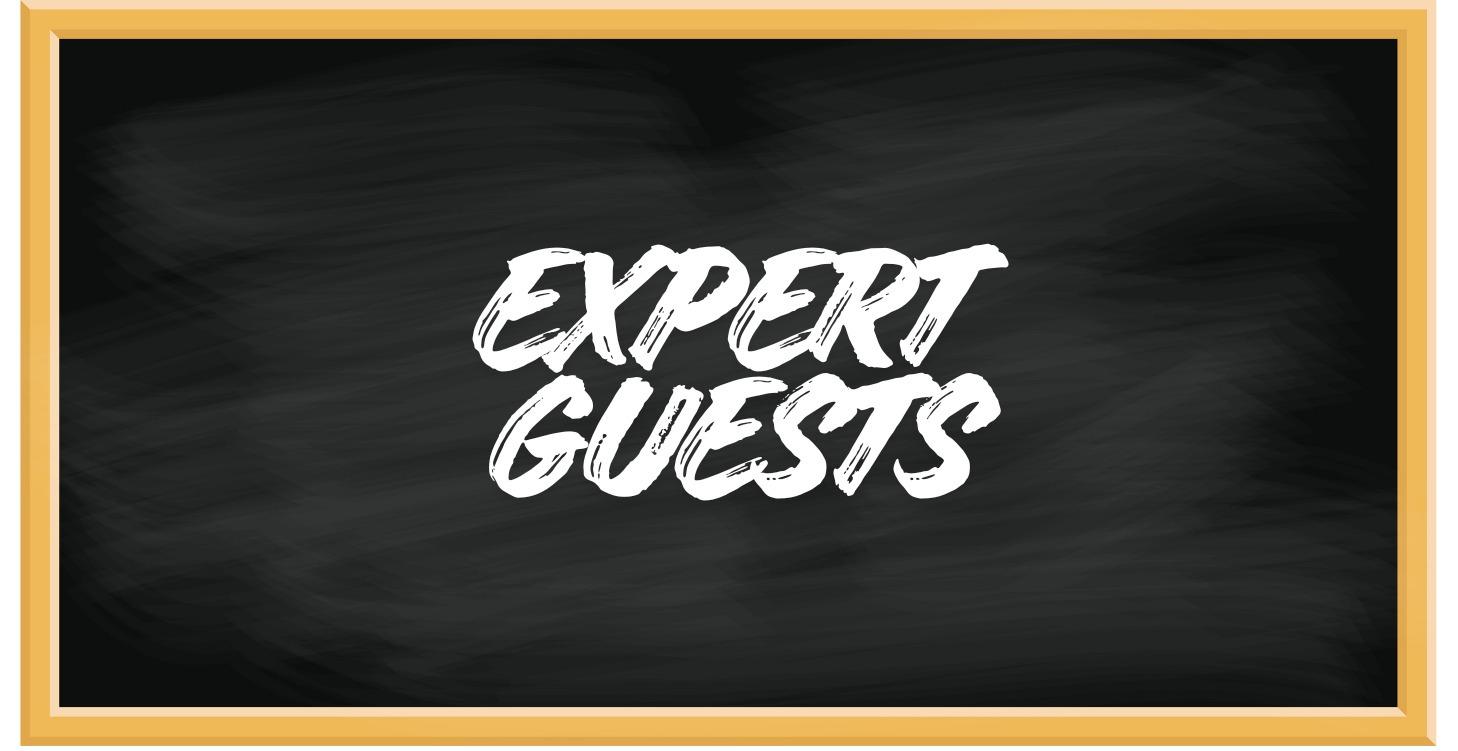 Expert Guests