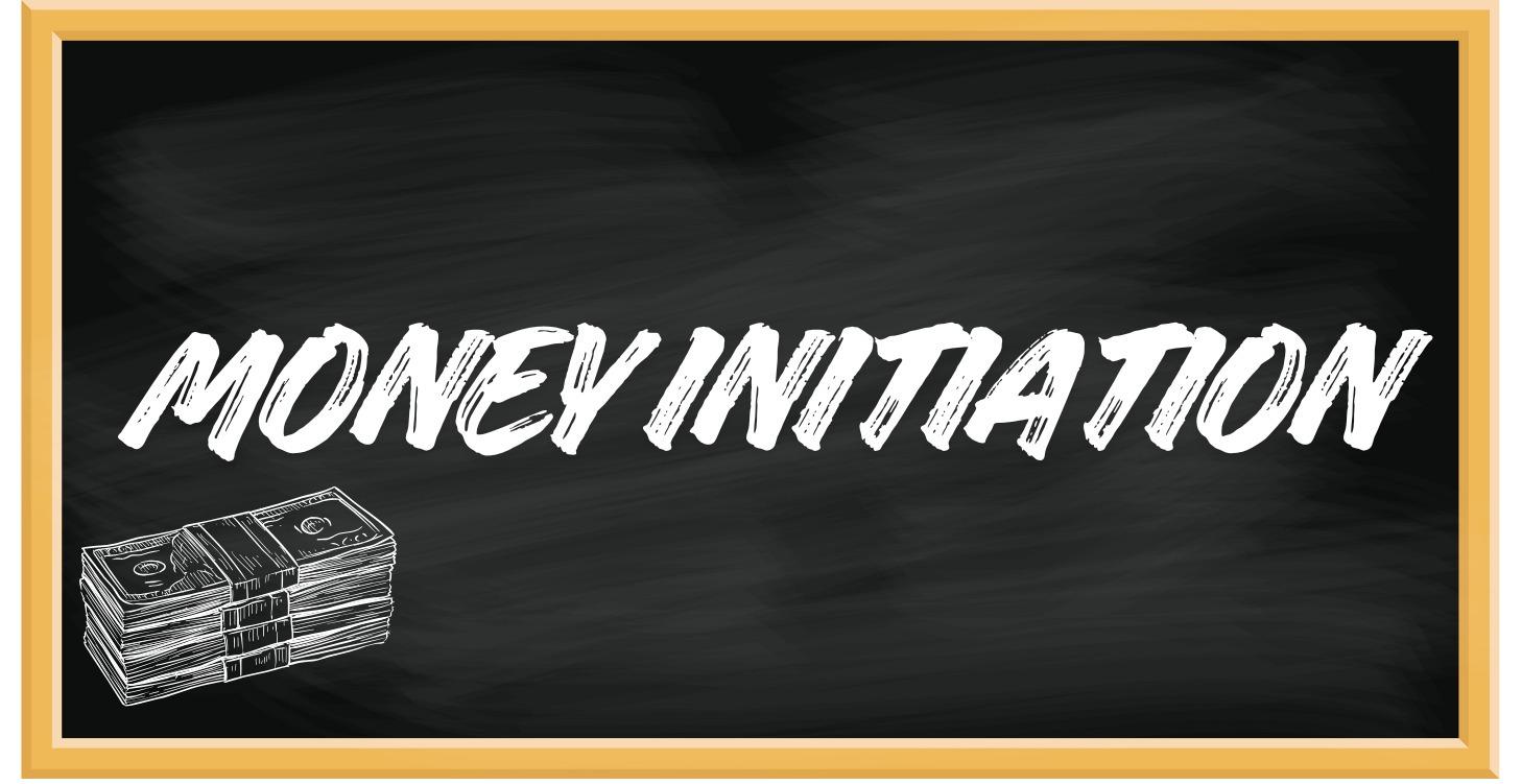 Money Initiation
