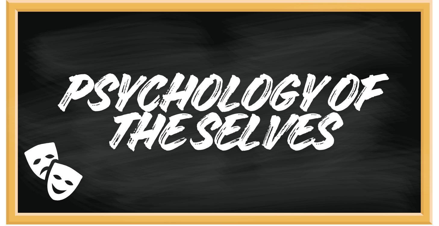 Psychology of The Selves