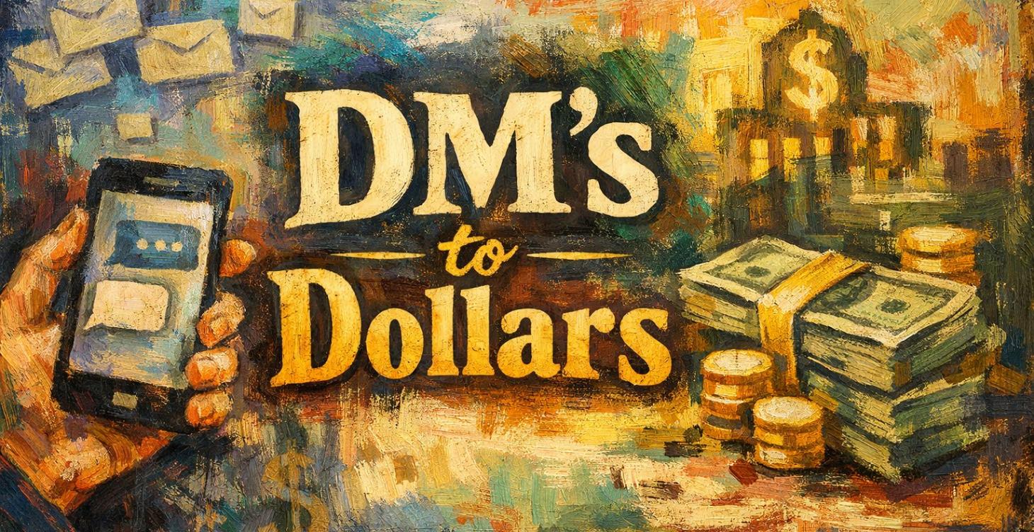 DM's To Dollars