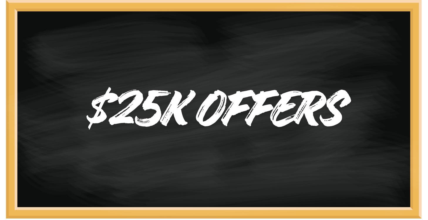 $25k Offers