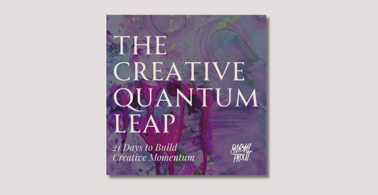 The Creative Quantum Leap