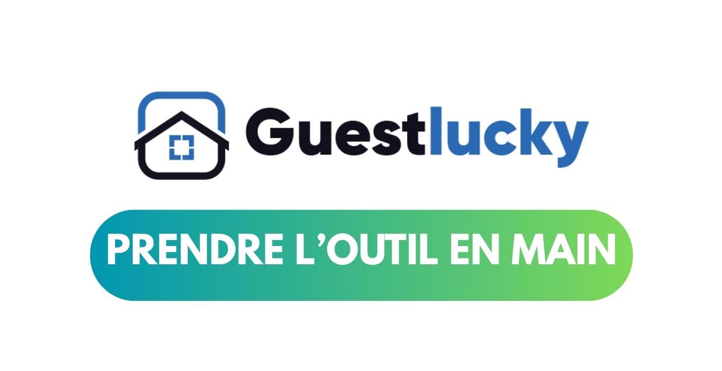 Découvrir et comprendre Guestlucky
