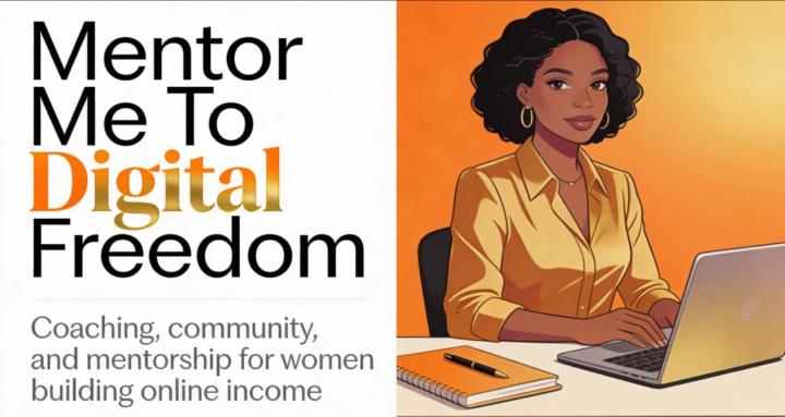 Mentor Me To Digital Freedom