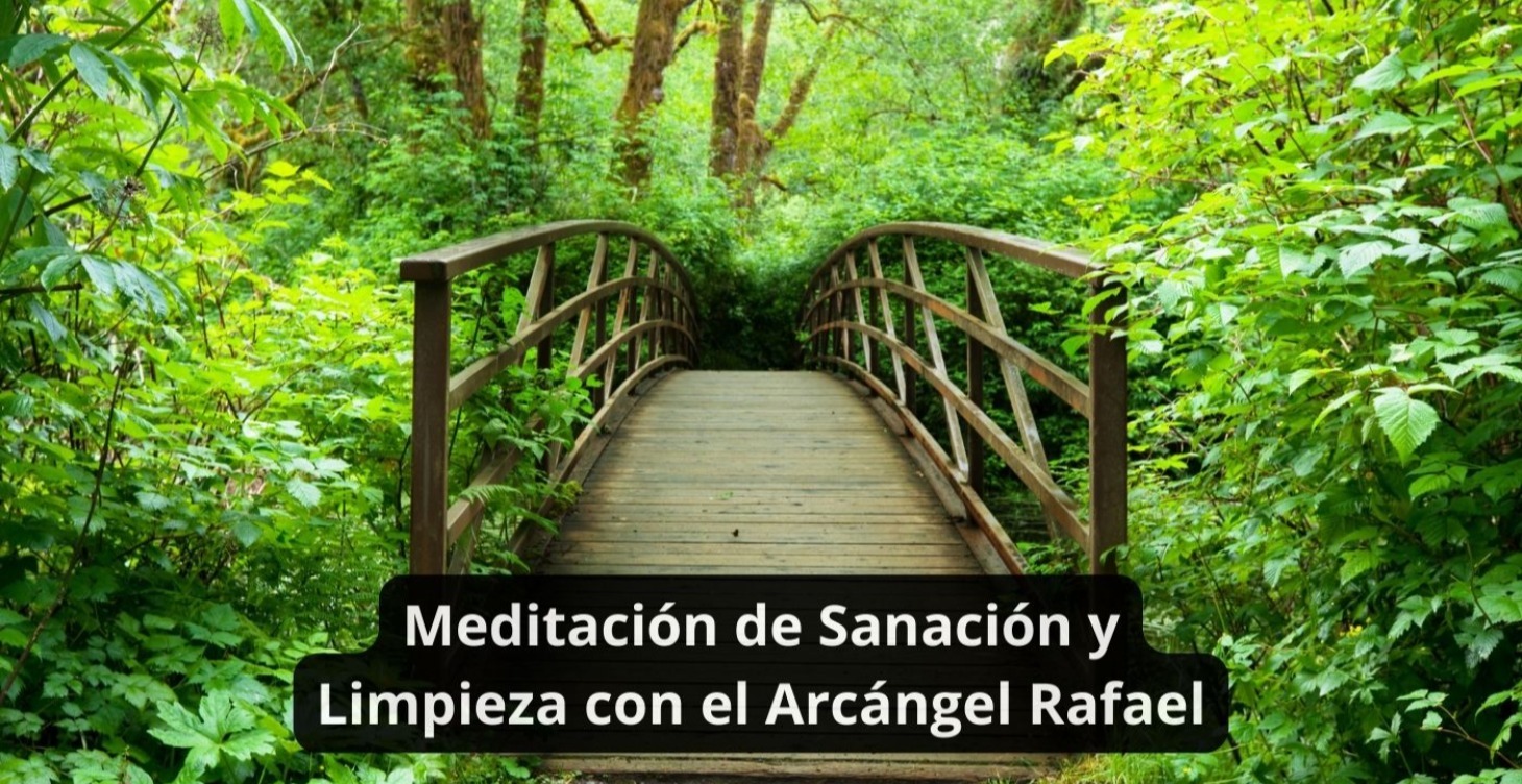 Meditación de Sanación con el Arcángel Rafael