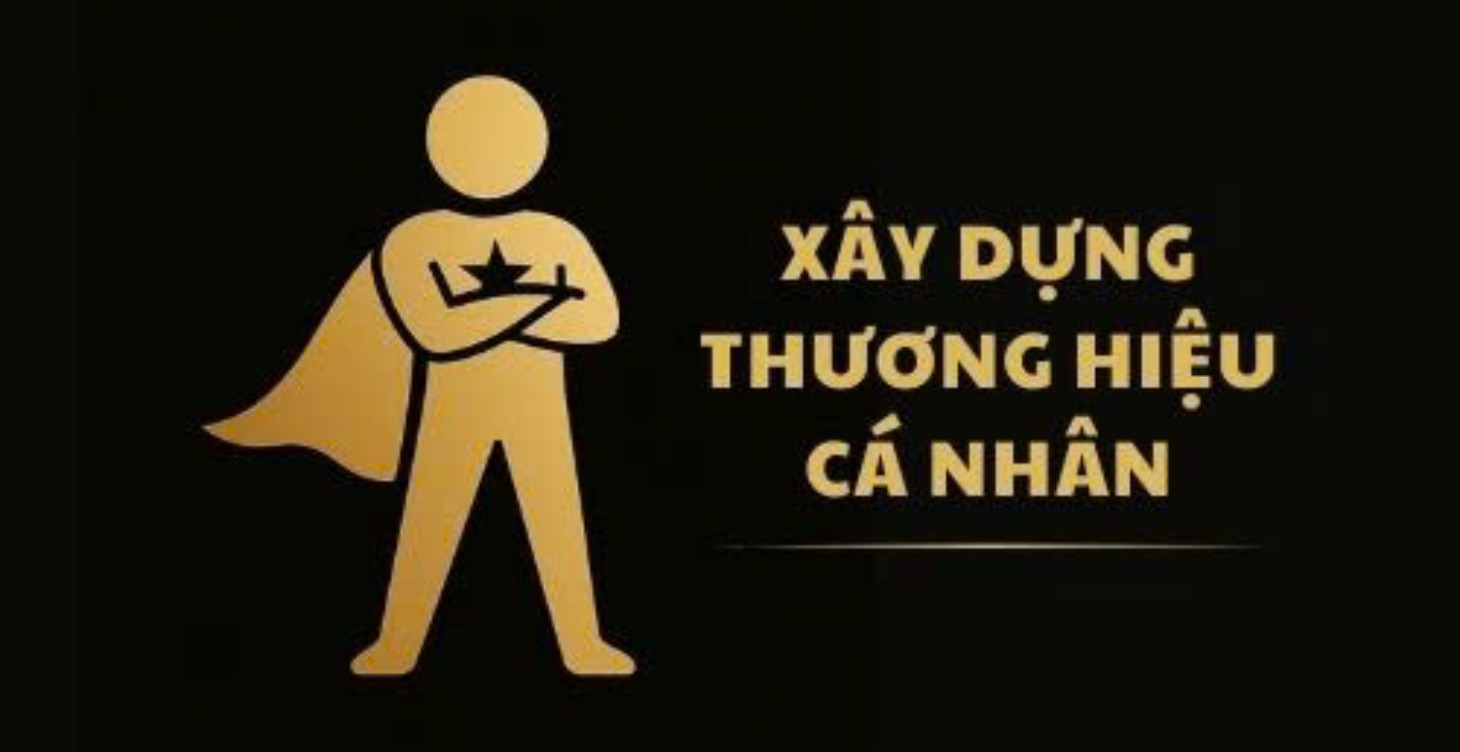 XÂY DỰNG THƯƠNG HIỆU CÁ NHÂN TRÊN ONLINE