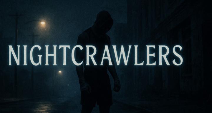 Nightcrawlers