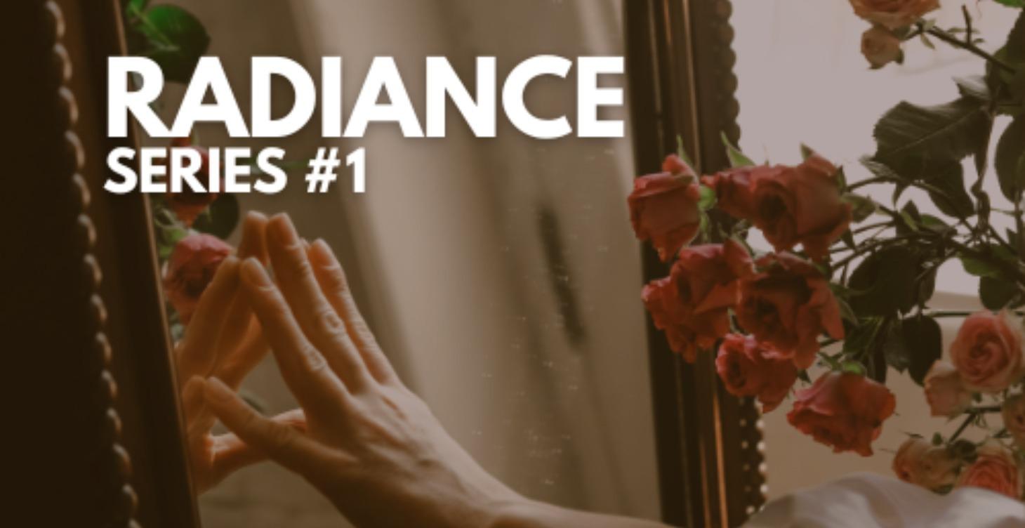 Radiance Series #1