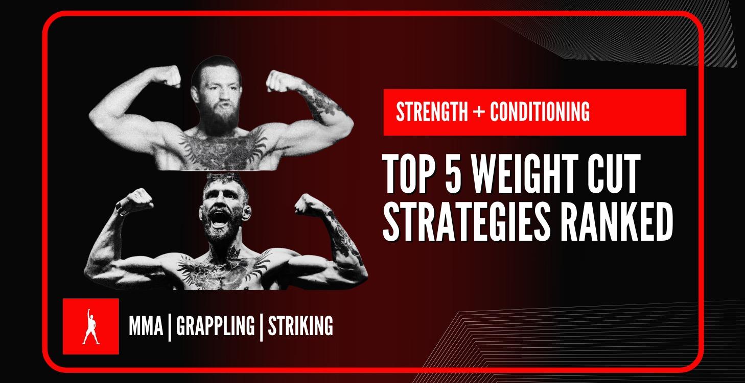 Top 5 Weight Cut Strategies Ranked