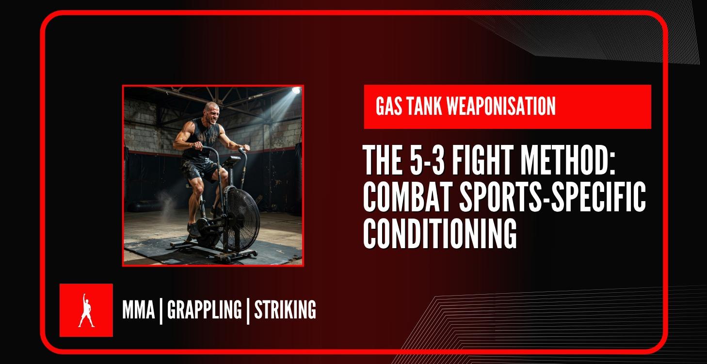5-3 Fight Method: Combat Sports Conditioning