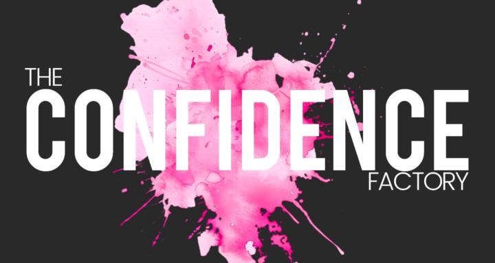 THE CONFIDENCE FACTORY