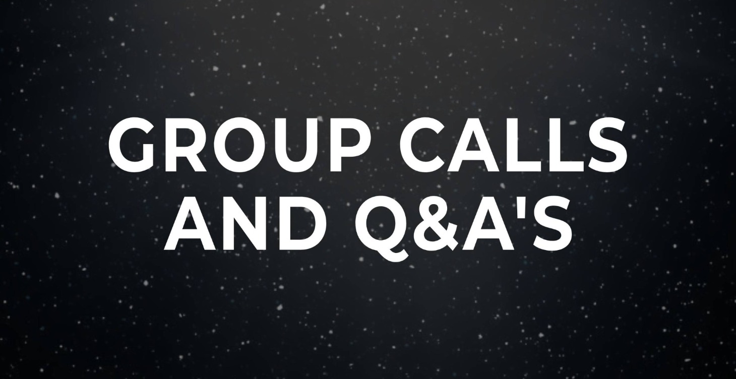 Records from group calls and Q&A's