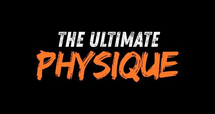 The Ultimate Physique
