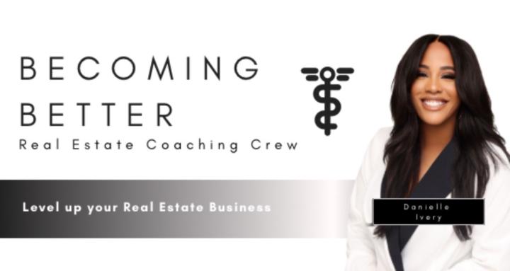 Becoming Better Real Estate